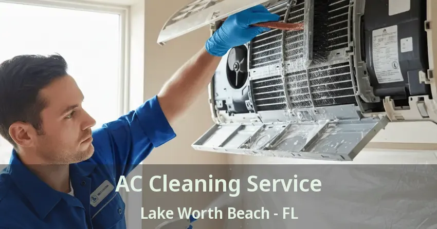 AC Cleaning Service Lake Worth Beach - FL