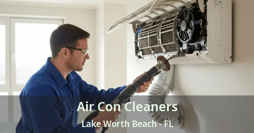 Air Con Cleaners Lake Worth Beach - FL