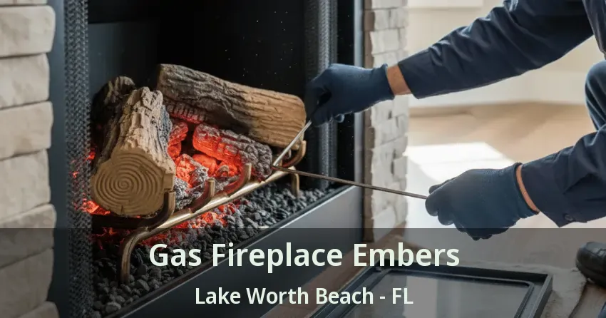 Gas Fireplace Embers Lake Worth Beach - FL